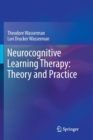Neurocognitive Learning Therapy: Theory and Practice - Book