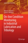 On-line Condition Monitoring in Industrial Lubrication and Tribology - Book