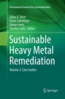 Sustainable Heavy Metal Remediation : Volume 2: Case studies - Book