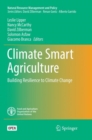 Climate Smart Agriculture : Building Resilience to Climate Change - Book