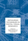 Refiguring Techniques in Digital Visual Research - Book