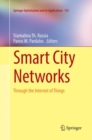 Smart City Networks : Through the Internet of Things - Book