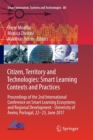 Citizen, Territory and Technologies: Smart Learning Contexts and Practices : Proceedings of the 2nd International Conference on Smart Learning Ecosystems and Regional Development - University of Aveir - Book