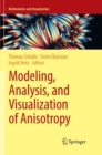 Modeling, Analysis, and Visualization of Anisotropy - Book