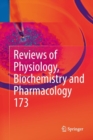Reviews of Physiology, Biochemistry and Pharmacology, Vol. 173 - Book