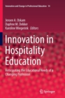 Innovation in Hospitality Education : Anticipating the Educational Needs of a Changing Profession - Book