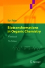 Biotransformations in Organic Chemistry : A Textbook - Book