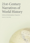 21st-Century Narratives of World History : Global and Multidisciplinary Perspectives - Book