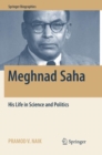 Meghnad Saha : His Life in Science and Politics - Book