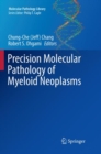 Precision Molecular Pathology of Myeloid Neoplasms - Book
