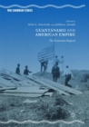 Guantanamo and American Empire : The Humanities Respond - Book