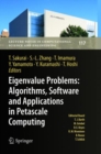 Eigenvalue Problems: Algorithms, Software and Applications in Petascale Computing : EPASA 2015, Tsukuba, Japan, September 2015 - Book