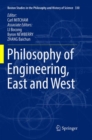 Philosophy of Engineering, East and West - Book