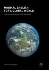 Minimal English for a Global World : Improved Communication Using Fewer Words - Book