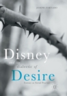 Disney and the Dialectic of Desire : Fantasy as Social Practice - Book