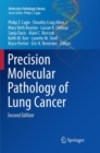 Precision Molecular Pathology of Lung Cancer - Book