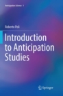 Introduction to Anticipation Studies - Book