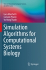 Simulation Algorithms for Computational Systems Biology - Book