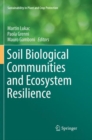 Soil Biological Communities and Ecosystem Resilience - Book