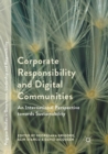 Corporate Responsibility and Digital Communities : An International Perspective towards Sustainability - Book