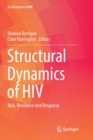 Structural Dynamics of HIV : Risk, Resilience and Response - Book
