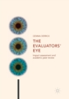 The Evaluators’ Eye : Impact Assessment and Academic Peer Review - Book