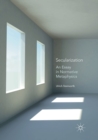 Secularization : An Essay in Normative Metaphysics - Book