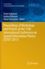 Proceedings of Workshops and Posters at the 13th International Conference on Spatial Information Theory (COSIT 2017) - Book
