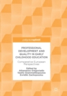 Professional Development and Quality in Early Childhood Education : Comparative European Perspectives - Book