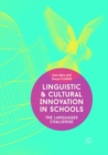 Linguistic and Cultural Innovation in Schools : The Languages Challenge - Book