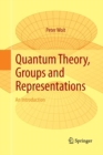 Quantum Theory, Groups and Representations : An Introduction - Book