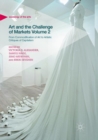 Art and the Challenge of Markets Volume 2 : From Commodification of Art to Artistic Critiques of Capitalism - Book