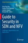 Guide to Security in SDN and NFV : Challenges, Opportunities, and Applications - Book