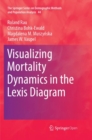 Visualizing Mortality Dynamics in the Lexis Diagram - Book