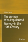 The Women Who Popularized Geology in the 19th Century - Book