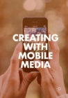 Creating with Mobile Media - Book