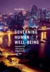 Governing Human Well-Being : Domestic and International Determinants - Book