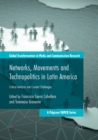 Networks, Movements and Technopolitics in Latin America : Critical Analysis and Current Challenges - Book