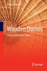 Wooden Domes : History and Modern Times - Book