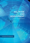 Aid, Trade and Development : 50 Years of Globalization - Book