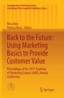 Back to the Future: Using Marketing Basics to Provide Customer Value : Proceedings of the 2017 Academy of Marketing Science (AMS) Annual Conference - Book