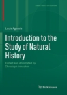 Introduction to the Study of Natural History : Edited and Annotated by Christoph Irmscher - Book