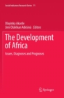 The Development of Africa : Issues, Diagnoses and Prognoses - Book