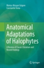 Anatomical Adaptations of Halophytes : A Review of Classic Literature and Recent Findings - Book