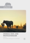 Animals, Race, and Multiculturalism - Book