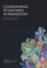 Co-Designing Economies in Transition : Radical Approaches in Dialogue with Contemplative Social Sciences - Book