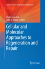 Cellular and Molecular Approaches to Regeneration and Repair - Book