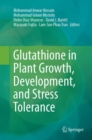 Glutathione in Plant Growth, Development, and Stress Tolerance - Book