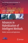 Advances in Hybridization of Intelligent Methods : Models, Systems and Applications - Book
