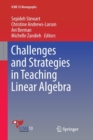 Challenges and Strategies in Teaching Linear Algebra - Book